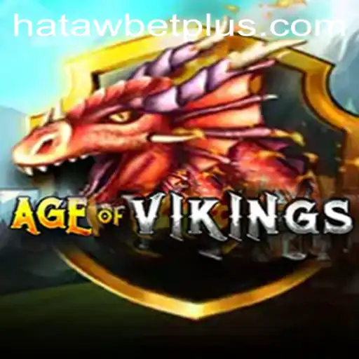 Explore the Thrilling World of AgeofViking: A Glimpse into Hataw Bet