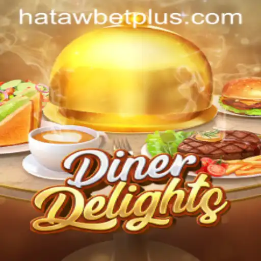 DinerDelights: A Culinary Adventure with Hataw Bet Excitement