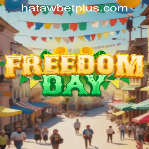 Exploring the Thrilling World of FreedomDay: A Comprehensive Guide to Hataw Bet